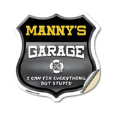 Manny's Garage I Can Fix Everything But Stupid