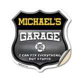 Michael's Garage I Can Fix Everything But Stupid