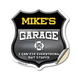 Mike's Garage I Can Fix Everything But Stupid