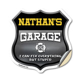 Nathan's Garage I Can Fix Everything But Stupid