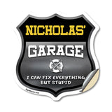 Nicholas's Garage I Can Fix Everything But Stupid