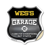 Wes's Garage I Can Fix Everything But Stupid