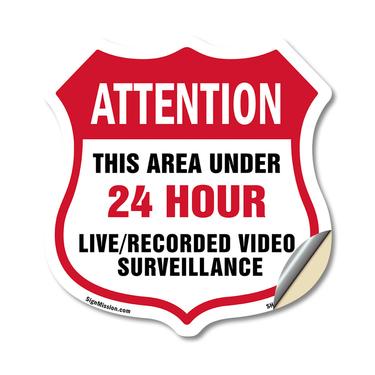 Attention This Area Under 24 Hour Live Recorded Video Surveillance