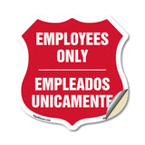 Bilingual Employees Only Shield Sign Empleados Unicamente (English / Spanish)