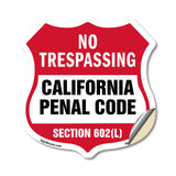 California No Trespassing Shield Sign California Penal Code Section 602(L)