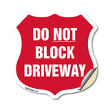 Driveway Shield Sign Do Not Block Driveway