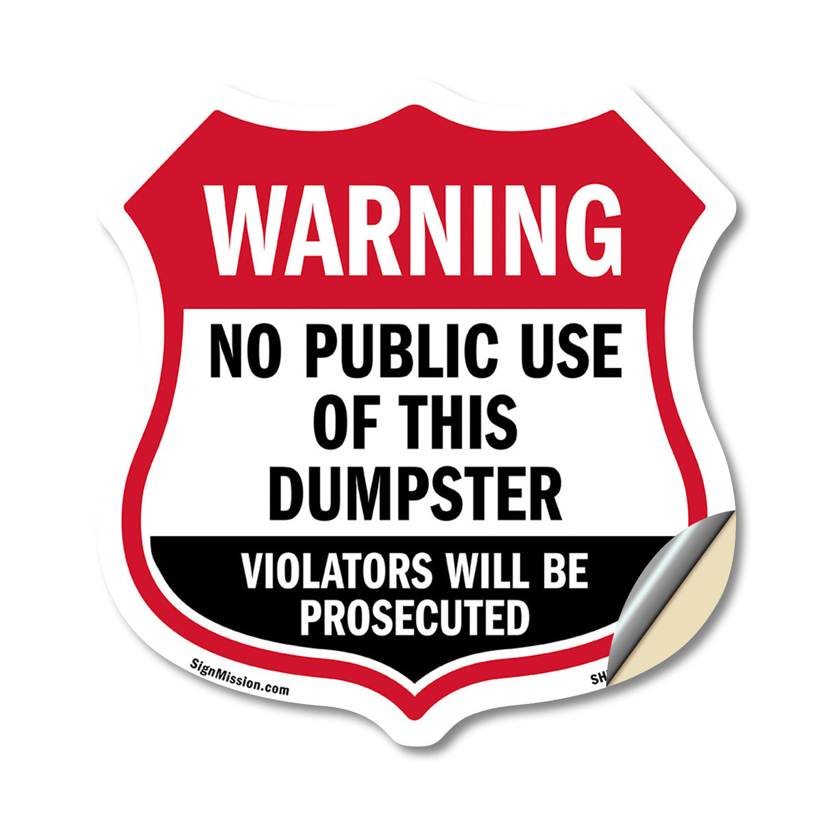 Dumpster Shield Sign Warning No Public Use Of This Dumpster Violators Will Be Prosecuted