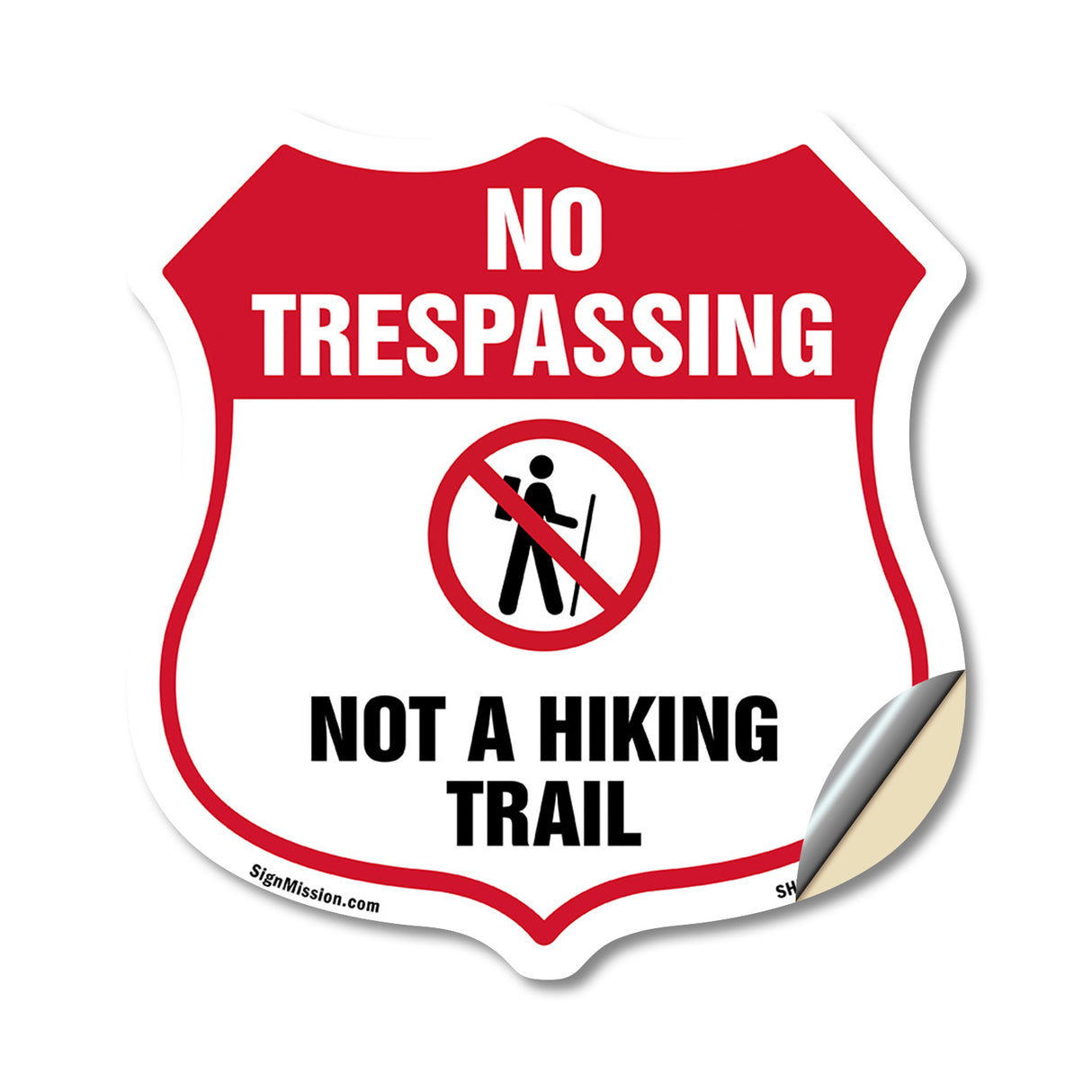 No Trespassing Shield Sign Not A Hiking Trail
