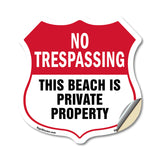 No Trespassing Shield Sign This Beach Is Private Property
