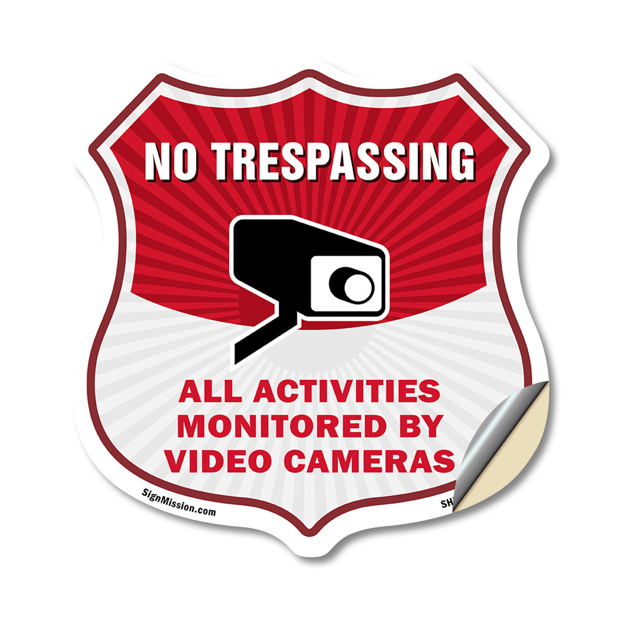 No Trespassing Shield Sign All Activities Are Monitored By Video Cameras