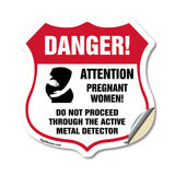 Pregnant Women Danger! Attention Pregnant Women. Do Not Proceed Through The Active Metal Detector
