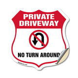 Private Driveway Shield Sign No Turn Around