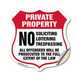 Private Property No Soliciting Loitering Trespassing All Offenders Will Be Prosecuted To The Full Extent Of The Law