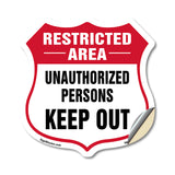 Restricted Area Shield Sign Unauthorized Persons Keep Out
