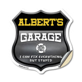 Albert's Garage I Can Fix Everything But Stupid