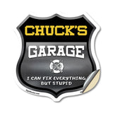 Chuck's Garage I Can Fix Everything But Stupid