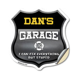 Dan's Garage I Can Fix Everything But Stupid