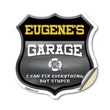 Eugene's Garage I Can Fix Everything But Stupid