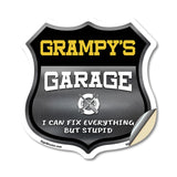 Grampy's Garage I Can Fix Everything But Stupid