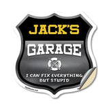 Jack's Garage I Can Fix Everything But Stupid