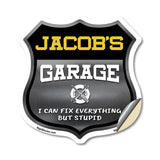 Jacob's Garage I Can Fix Everything But Stupid