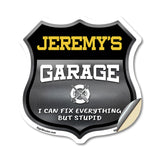 Jeremy's Garage I Can Fix Everything But Stupid
