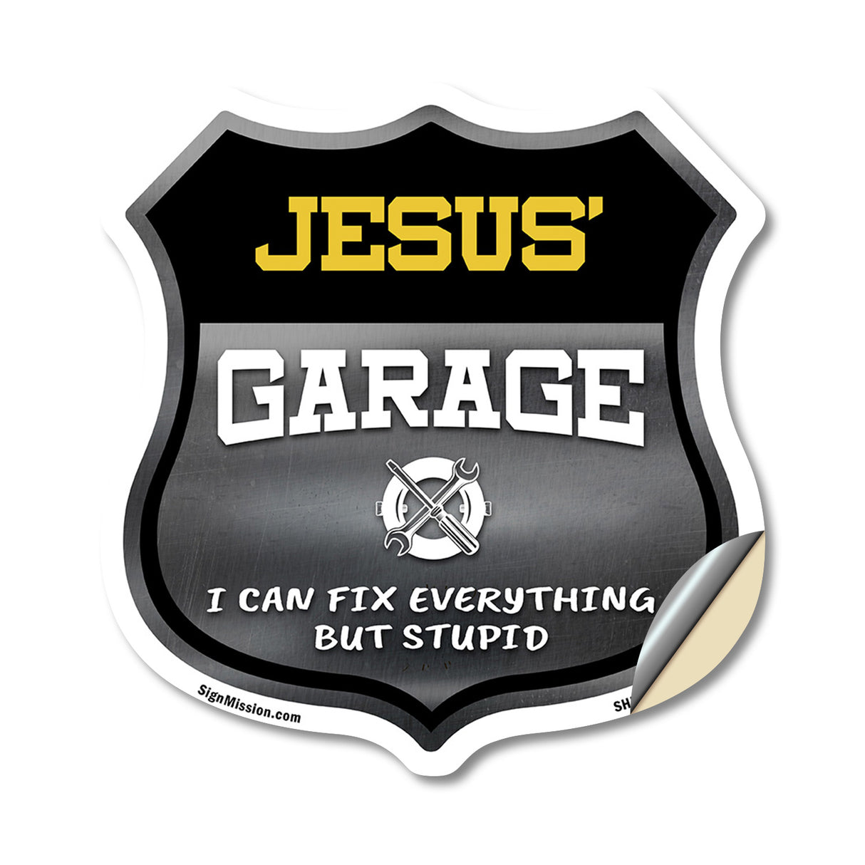 Jesus's Garage I Can Fix Everything But Stupid