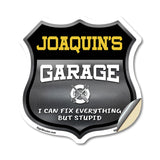Joaquin's Garage I Can Fix Everything But Stupid