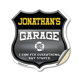 Jonathan's Garage I Can Fix Everything But Stupid