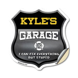 Kyle's Garage I Can Fix Everything But Stupid