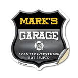 Mark's Garage I Can Fix Everything But Stupid
