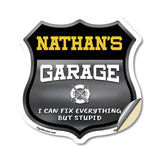 Nathan's Garage I Can Fix Everything But Stupid