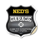 Ned's Garage I Can Fix Everything But Stupid