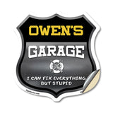 Owen's Garage I Can Fix Everything But Stupid