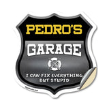 Pedro's Garage I Can Fix Everything But Stupid