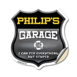 Philip's Garage I Can Fix Everything But Stupid