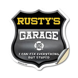 Rusty's Garage I Can Fix Everything But Stupid