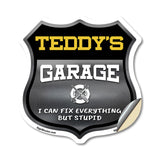 Teddy's Garage I Can Fix Everything But Stupid