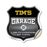 Tim's Garage I Can Fix Everything But Stupid