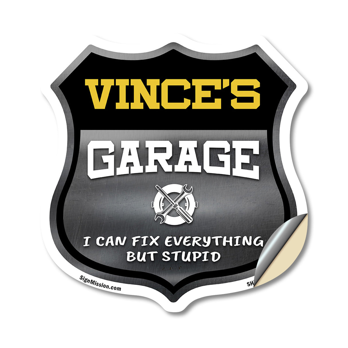 Vince's Garage I Can Fix Everything But Stupid