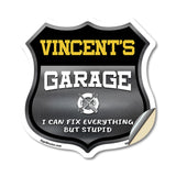 Vincent's Garage I Can Fix Everything But Stupid