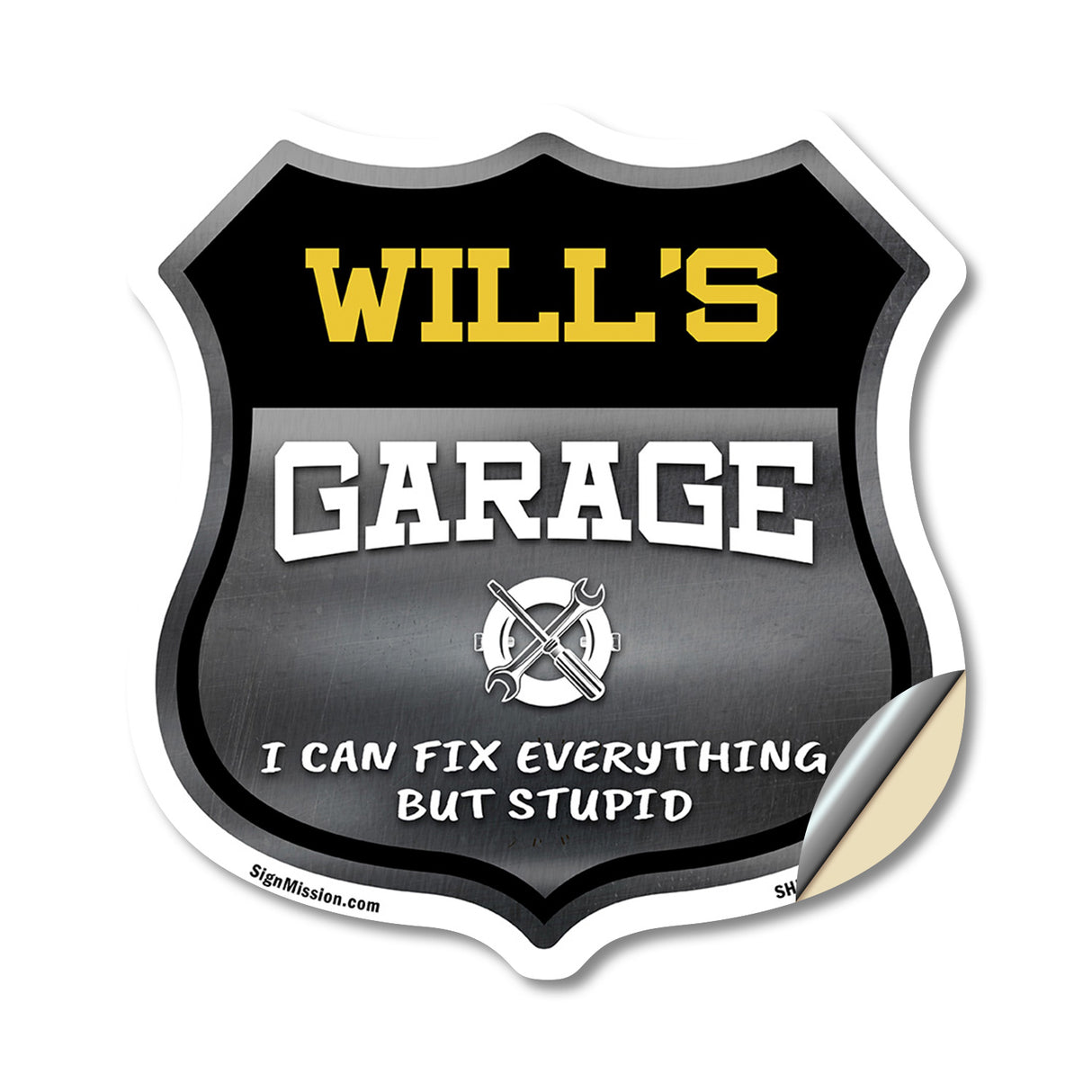 Will's Garage I Can Fix Everything But Stupid