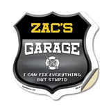 Zac's Garage I Can Fix Everything But Stupid