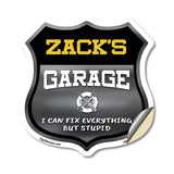 Zack's Garage I Can Fix Everything But Stupid