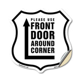 Please Use Front Door Around Corner Right Up Arrow