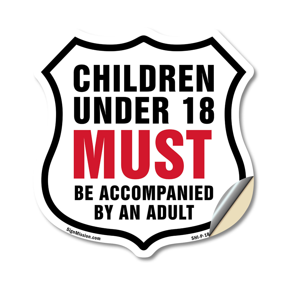Children Under 18 Must Be Accompanied By An Adult