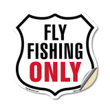 Fly Fishing Only