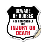 Beware Of Horses Not Responsible For Injury Or Death