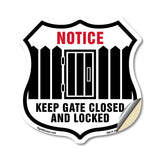 Notice Keep Gate Closed And Locked