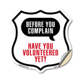 Before You Complain Have You Volunteered Yet
